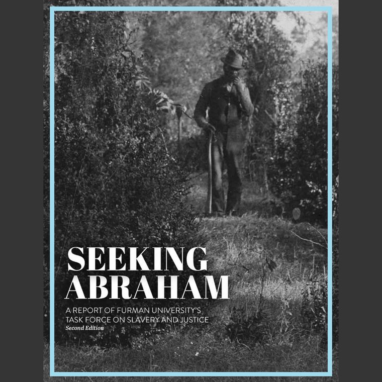 Seeking Abraham: A Report of Furman University&rsquo;s Task Force on Slavery and Justice — cover artwork